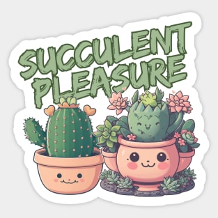 Gardening - Succulent pleasure Sticker